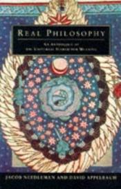 book cover of Real Philosophy: An Anthology of the Universal Search for Meaning (Arkana) by Jacob Needleman