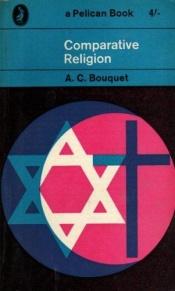 book cover of COMPARATIVE RELIGION; A SHORT OUTLINE (PELICAN BOOKS) by A. C. Bouquet