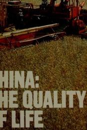 book cover of China: The Quality of Life by Wilfred Burchett