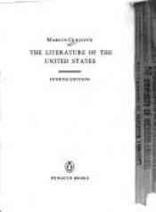 book cover of The literature of the United States by Marcus Cunliffe