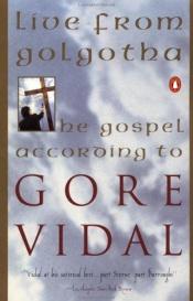 book cover of GOLGOTA'DAN CANLI YAYIN (YENİDEN YAZILAN İNCİL) by Gore Vidal