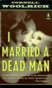 book cover of I Married a Dead Man by Cornell Woolrich