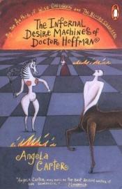 book cover of Le infernali macchine del desiderio del dottor Hoffman by Angela Carter