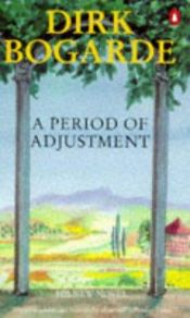 book cover of A Period of Adjustment by Dirk Bogarde