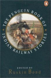 book cover of Indian Railway Stories by Ruskin Bond