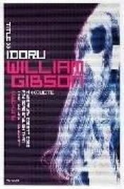 book cover of Idoru by Viljams Gibsons