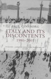 book cover of Italy and Its Discontents by Paul Ginsborg