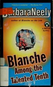 book cover of Blanche among the talented tenth by Barbara Neely
