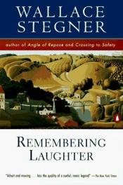 book cover of Remembering Laughter by Wallace Stegner