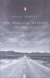 book cover of History of the United States of America, The Penguin (Penguin History) by Hugh Brogan