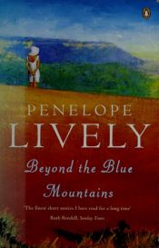 book cover of Beyond The Blue Mountains by Penelope Lively