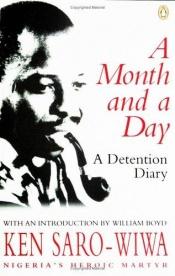 book cover of Month And A Day by Ken Saro-Wiwa