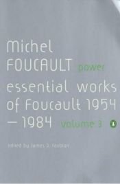 book cover of Essential Works of Foucault, Volume 3- 1954-1984: Power by მიშელ ფუკო