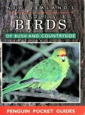 book cover of New Zealand's native birds of bush and countryside by Penguin