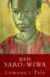 book cover of Lemona's tale by Ken Saro-Wiwa