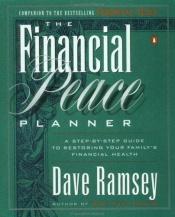 book cover of The Financial Peace Planner by Dave Ramsey