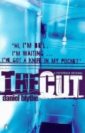 book cover of Cut, the by Daniel Blythe