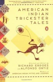 book cover of American Indian Trickster Tales by Richard Erdoes