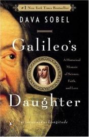 book cover of Galileo's Daughter: A Historical Memoir of Science, Faith, and Love by Dava Sobel