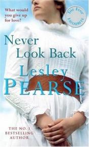 book cover of Never look back by Lesley Pearse