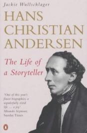 book cover of Hans Christian Andersen: The Life of a Storyteller by Jackie Wullschläger