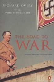 book cover of The road to war by Richard Overy