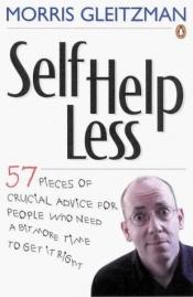 book cover of Self-Helpless by Morris Gleitzman