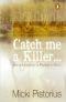 Catch Me a Killer: Serial Murders