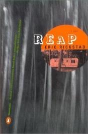 book cover of Reap by Eric Rickstad