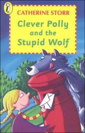 book cover of Clever Polly and the Stupid Wolf by Catherine Storr