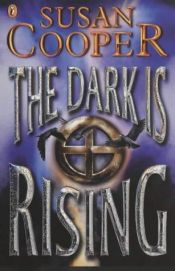 book cover of The Dark Is Rising by Susan Cooperová