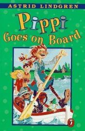 book cover of Pippi Långstrump går ombord by Astrida Lindgrēna