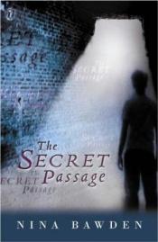 book cover of The secret passage by نينا باودن