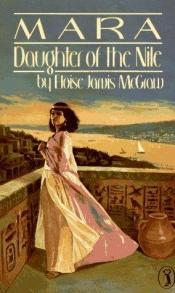book cover of Mara, Daughter of the Nile by Eloise Jarvis McGraw