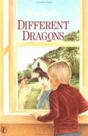 book cover of Different Dragons by Джийн Литъл