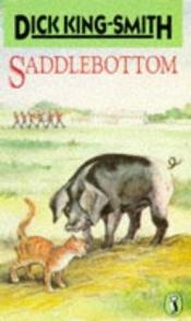 book cover of Saddlebottom by Дик Кинг-Смит
