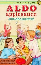 book cover of Aldo Applesauce by Johanna Hurwitz