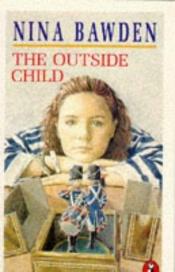 book cover of The Outside Child by نينا باودن