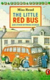 book cover of The little red bus (Read-by-yourself books) by Miss Read