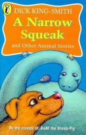 book cover of Narrow Squeak and Other Animal Stories by Dick King-Smith