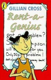 book cover of Rent-a-Genius by Gillian Cross