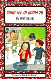 book cover of Song Lee in Room 2B by Suzy Kline