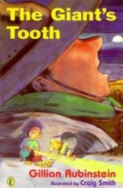 book cover of The giant's tooth by ג'יליאן רובינשטיין