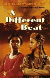 book cover of A different beat by Candy Dawson Boyd