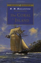 book cover of The coral island by Ρ. Μ. Μπαλαντάιν