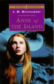 book cover of Anne of the Island (Anne of Green Gables Novels) by Cw Cooke|Giancarlo Malagutti|Lucy Maud Montgomery