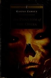 book cover of The Phantom of the Opera by Γκαστόν Λερού