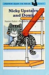 book cover of Nicky upstairs and down by Harriet Ziefert