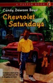 book cover of Chevrolet Saturdays by Candy Dawson Boyd