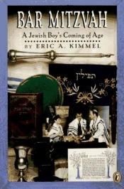 book cover of Bar Mitzvah: A Jewish Boy's Coming of Age by Eric Kimmel